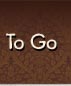 To Go