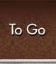 To Go