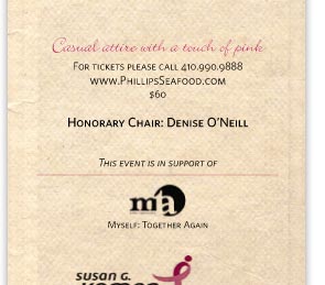 Casual attire with a touch of pink
For tickets please call 410.990.9888
http://www.PhillipsSeafood.com
$60

HONORARY CHAIR: Denise O'Neill

This Event Is In Support Of: mta
Myself: Together Again